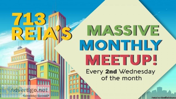 713 REIA s Massive Monthly Meetup