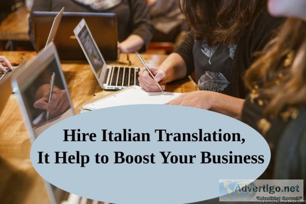 Hire Italian Translation It Help to Boost Your Business