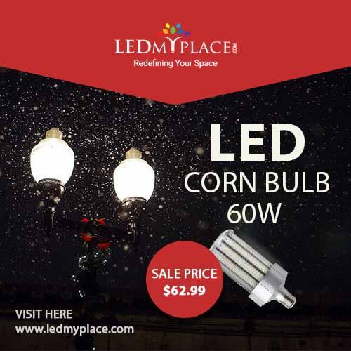 Use LED Corn Bulb 60W For Better Outdoor Lighting