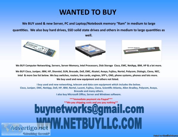   WANTED TO BUY   - WE BUY USED AND NEW COMPUTER SERVERS NETWORK