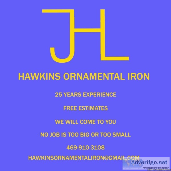 Ornamental Iron Work - 25 Years Experience