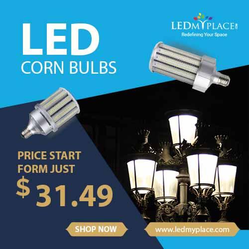 Install (LED Corn Bulb) For Better Outdoor Lighting