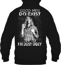 15% OFF - Pro Gun T-shirts - Good men do exist I am just Ugly