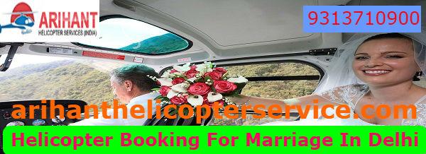 Valuable Helicopter Booking For Marriage In Delhi