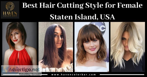 Best Hair Cutting Style for Female Staten Island USA