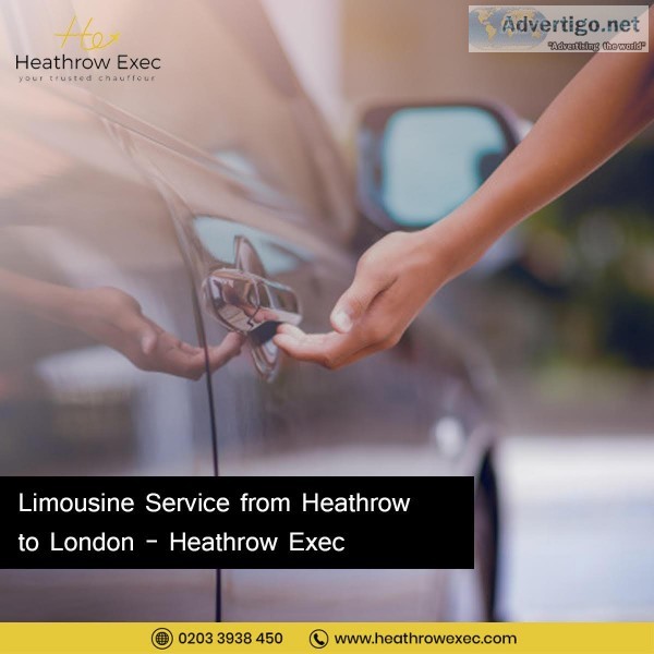 Limousine Service from Heathrow to London &ndash Heathrow Exec