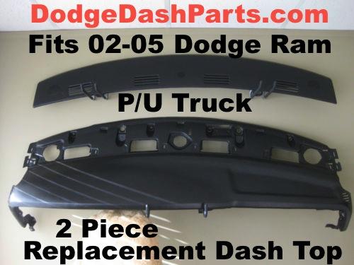 02-05 Dodge Ram Dash Top Replacement 2 Piece NEW