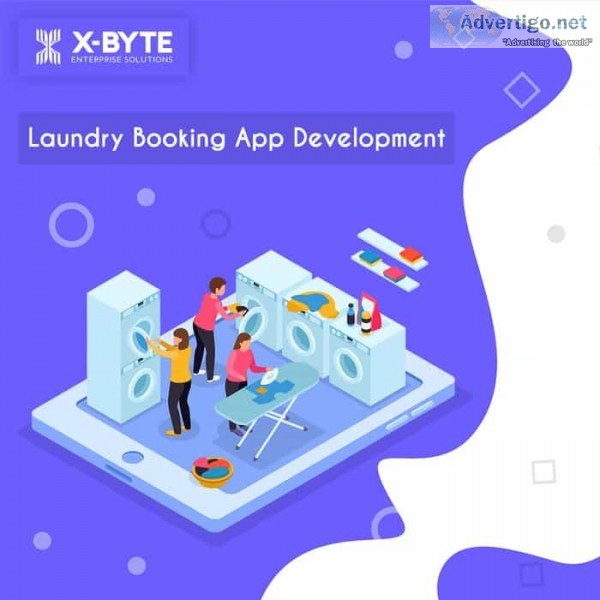 Laundry Mobile App Development Company  X-Byte Enterprise Soluti