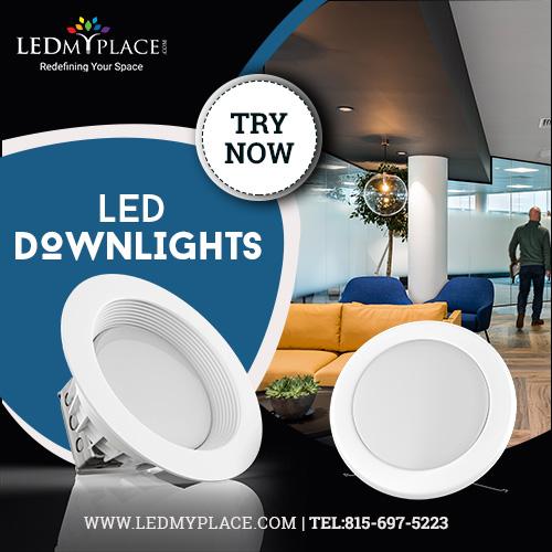 CHOOSE LED DOWNLIGHTS AND FORGET ABOUT FREQUENT RELAMPING