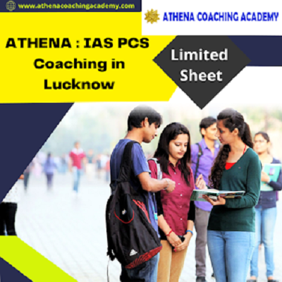 IAS Coaching In Lucknow  Athena Coaching