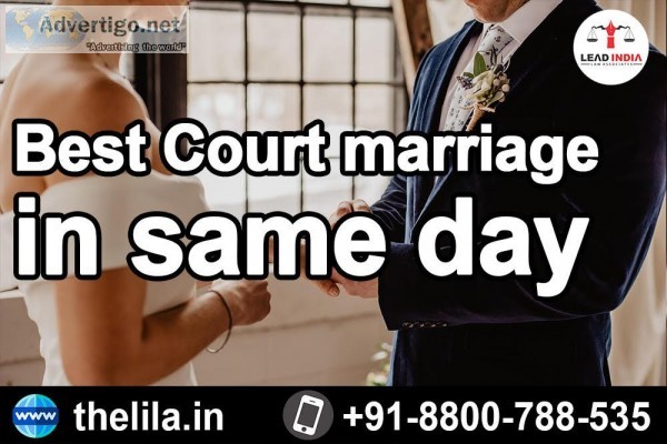 Best Court marriage in same day - Lead India law associates