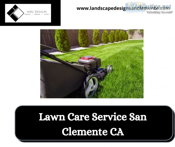 Best Lawn Care Service in San Clemente CA