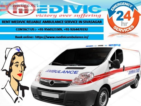 Rent Medivic Reliable Ambulance Service in Sivasagar Assam at a 