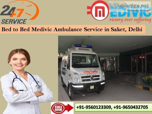 Bed to Bed Medivic Ambulance Service in Saket Delhi