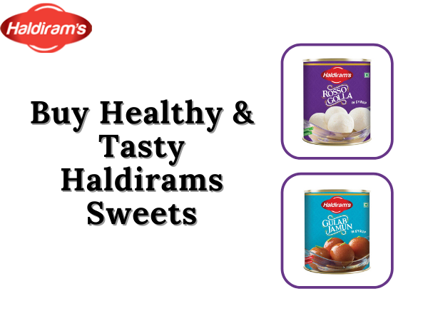 Order haldirams tastiest and healthiest sweets online now