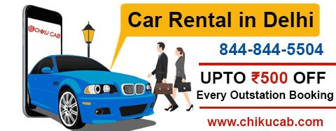 Car hire at Delhi is made easy with Chiku Cab.