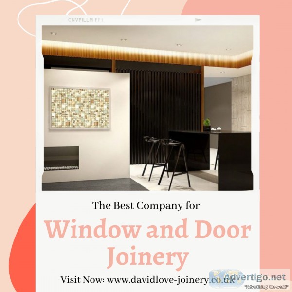 The Best Window and Door Joinery Company  David Love Joinery