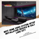 Best Home Video System Setup Installation service in Salt Lake C