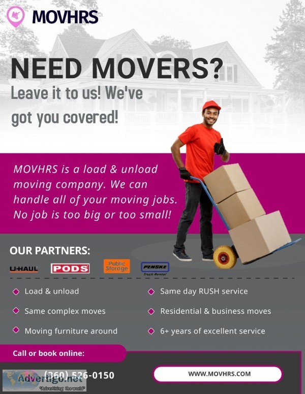 Need movers Loading Unloading Call MOVHRS 30hr