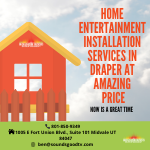 Home Entertainment Installation Services in Draper at Amazing Pr