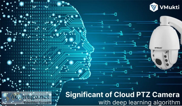 Significant of Cloud PTZ Camera with deep learning algorithm