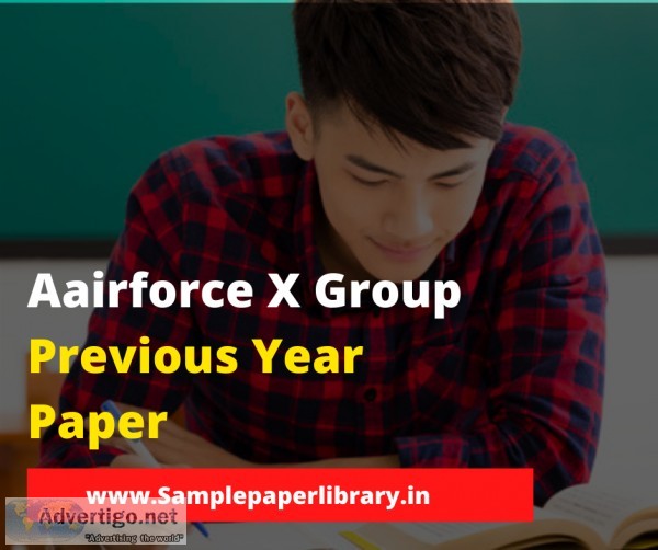 How Solving Airforce X Group Previous Year Paper help in the tes