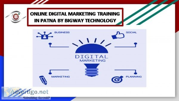 The Best Digital Marketing Training In Patna by Bigway Technolog