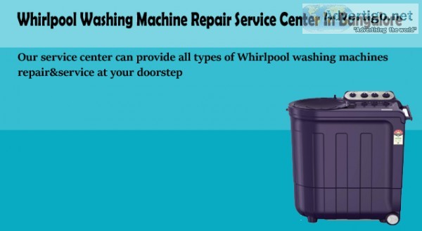 Whirlpool washing machine service center in bangalore