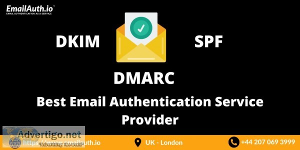 Best Email Authentication Service provider DMARC , DKIM , SPF 