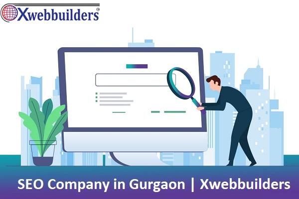 SEO Company in Gurgaon  Xwebbuilders