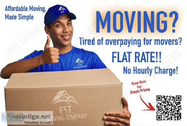 NEED MOVERS PROFESSIONAL MOVING FLAT RATE NO HOURLY CHARGE CALL 