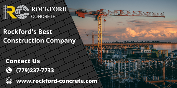 Choose The Rockford Construction Company