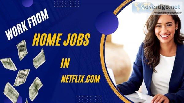 Start A Career Today With Netflix