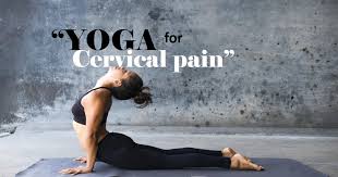 Yoga for cervical spondylosis