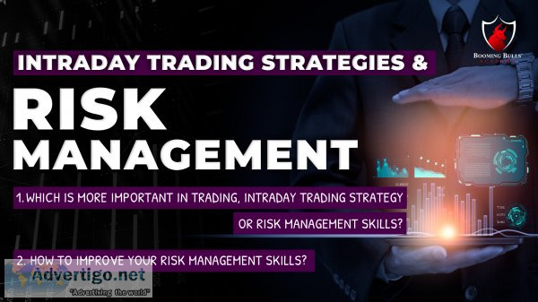 Intraday trading strategies and risk management