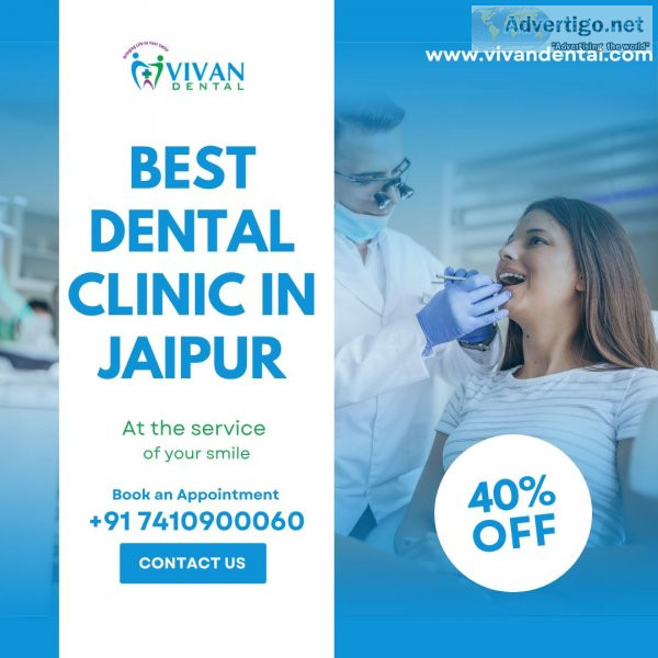 Best dental clinic in jaipur | vivan dental