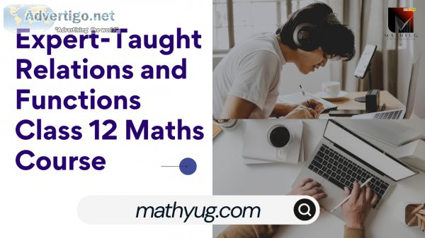 Mastering relations and functions in class 12 maths | mathyug