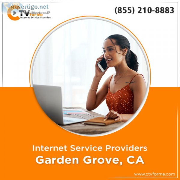 The benefits of internet service in garden grove, ca