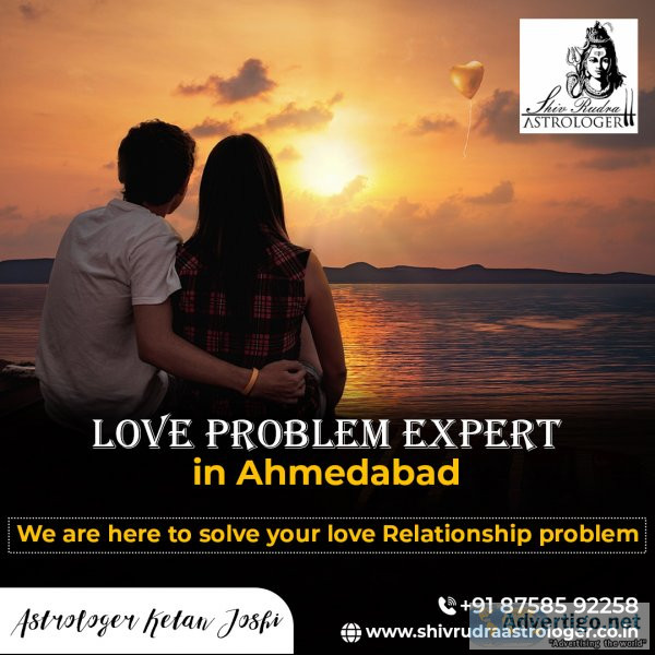 Love problem expert in ahmedabad | shiv rudra astrologer