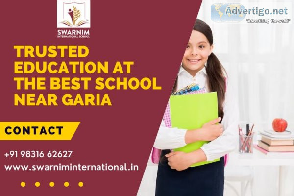 Trusted education at the best school near garia
