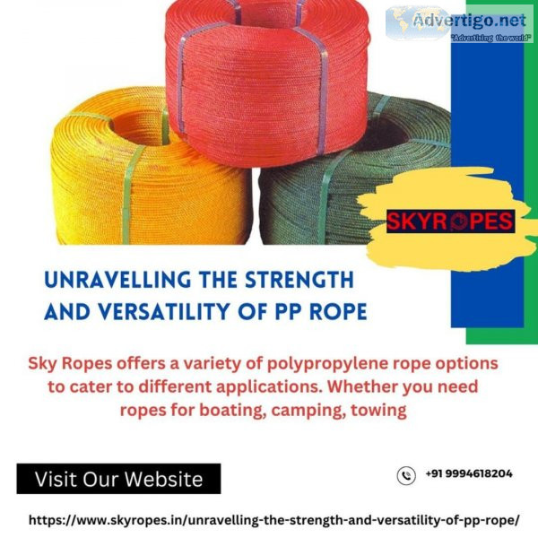 Unravelling the strength and versatility of pp rope