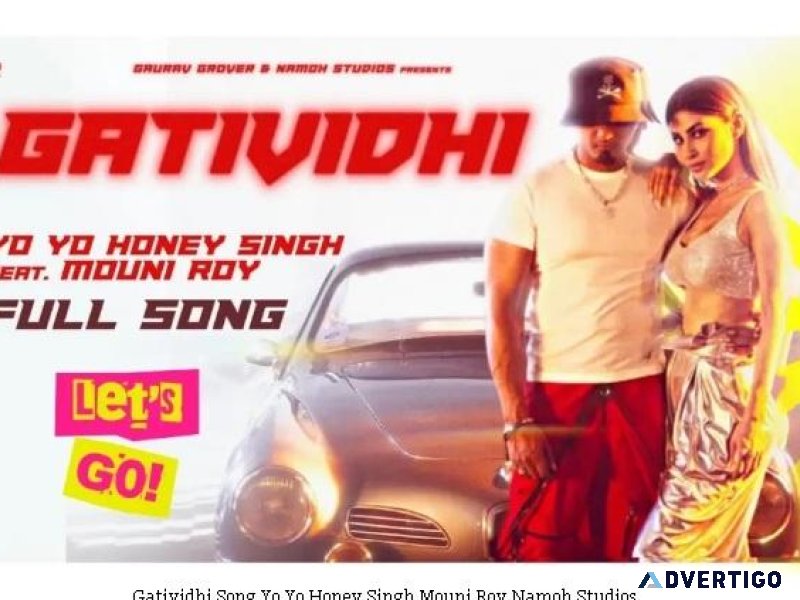 Gatividhi Song  Yo Yo Honey Singh  Mouni RoyNamoh Studios