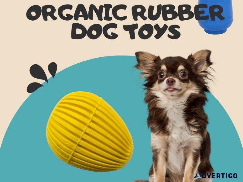 Quality Organic Rubber Dog Toys