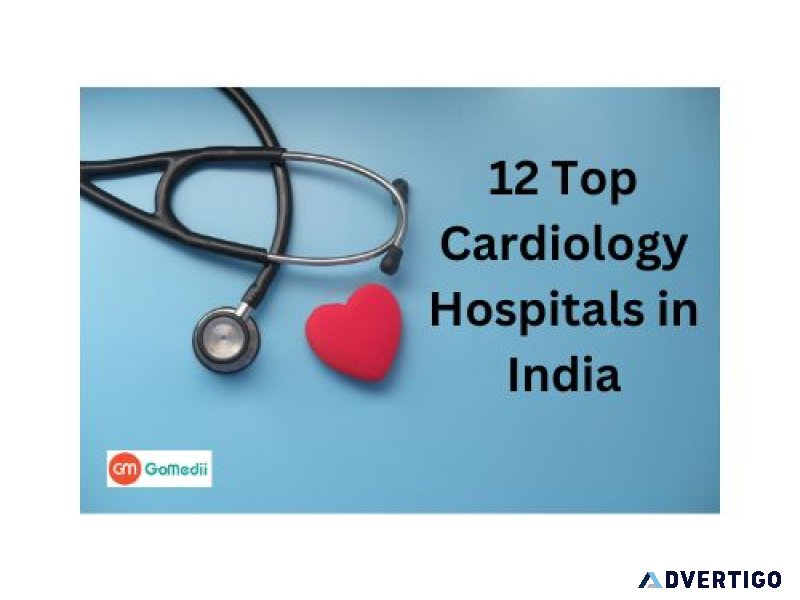 12 top cardiology hospitals in india