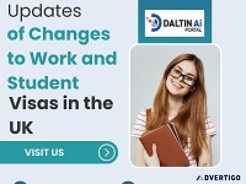 Important updates of changes to work and student visas in the uk