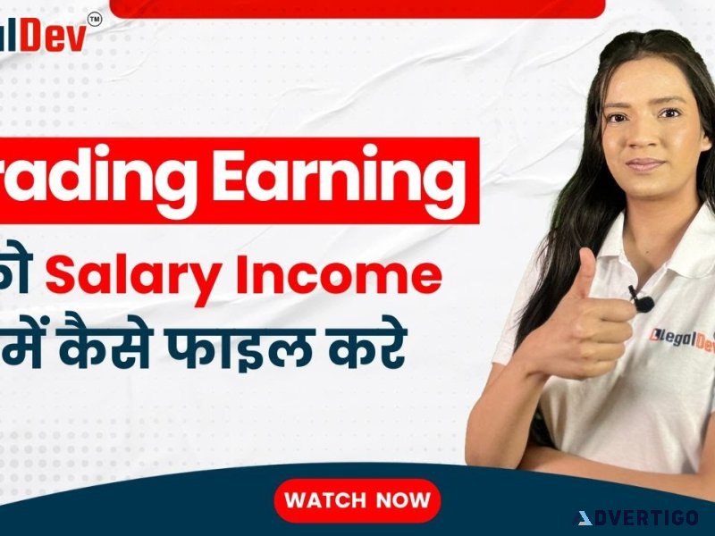 How to file trading earnings in salary base itr