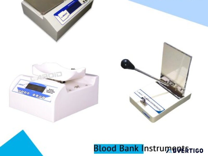 Best blood bank instruments supplier in world wide