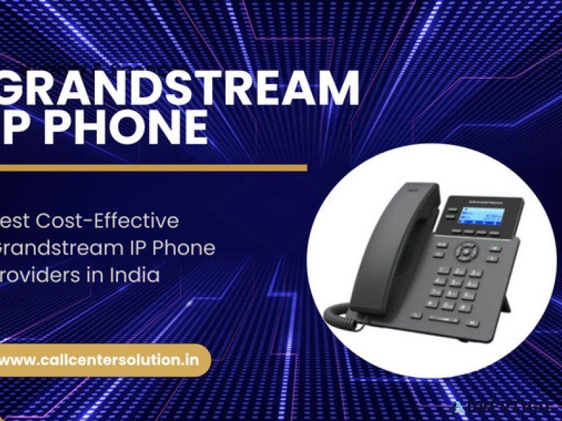 Grandstream ip telephone provider – call center solutions