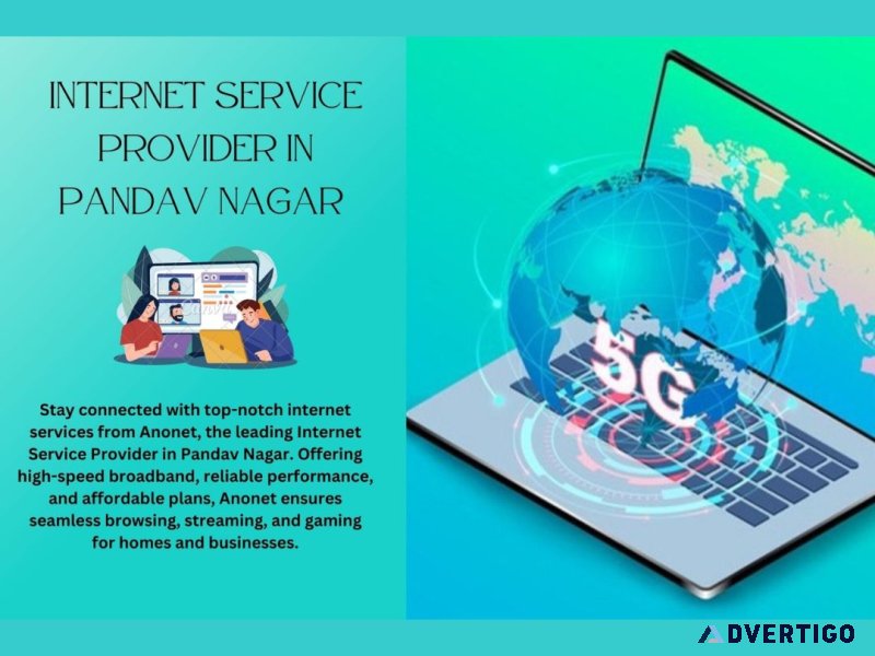 Top isp in pandav nagar – reliable and affordable plans