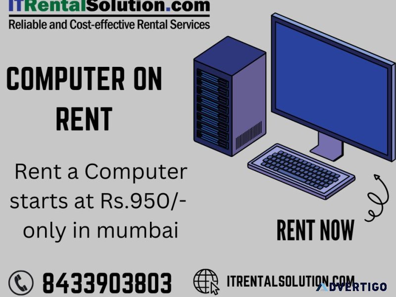 Computer on rent at rs 950 only in mumbai